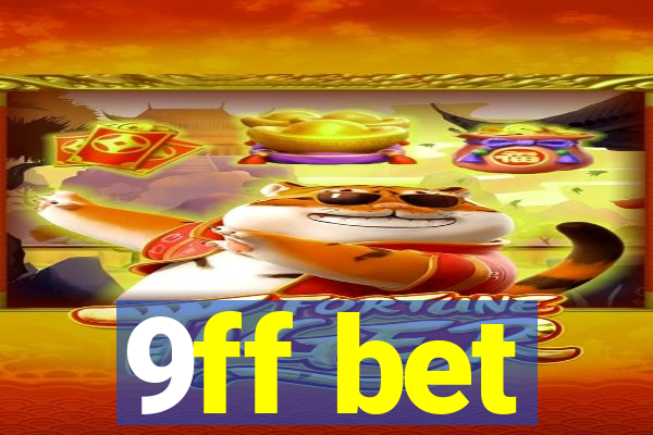 9ff bet